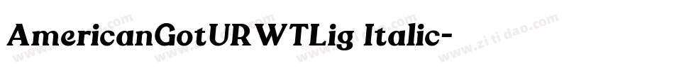 AmericanGotURWTLig Italic字体转换